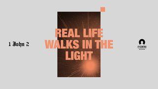 [1 John Series 2] Real Life Walks In The Light Matthew 17:2 Amplified Bible, Classic Edition