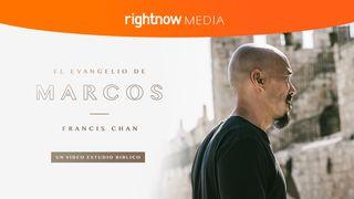 El Evangelio de Marcos con Francis Chan: un estudio bíblico en video Marcos 1:1 Nueva Versión Internacional - Español