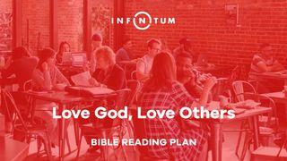 Love God, Love Others John 13:34-35 New International Version