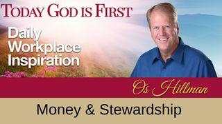 TGIF Today God Is First - Money & Stewardship John 3:27 New American Bible, revised edition