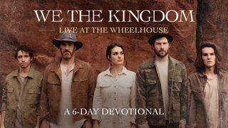 Live at The Wheelhouse: A 6-Day Devotional by We The Kingdom Psalms 89:1-4 New International Version