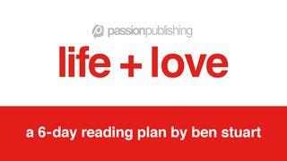 Life + Love by Ben Stuart 1 Corinthians 6:14 English Standard Version 2016