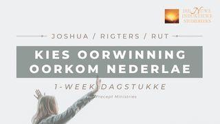 Josua/Rigters/Rut: Kies Oorwinning Oorkom Nederlae RIGTERS 7:9-15 Afrikaans 1983