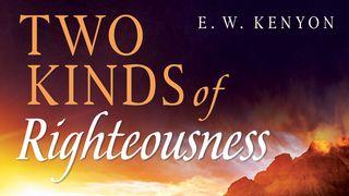 Two Kinds Of Righteousness 1 John 4:4 Amplified Bible, Classic Edition