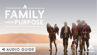 A Family With Purpose Psalm 100:5 Amplified Bible, Classic Edition