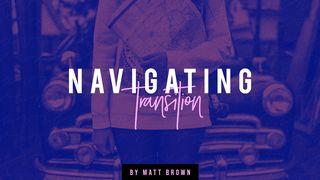 Navigating Transition 1 John 3:1-10 New Living Translation