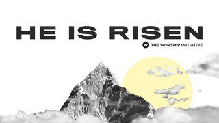 He Is Risen: A 10 Day Easter Devotional Mark 16:8 New King James Version