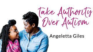 Take Authority Over Autism - Angeletta Giles Job 22:28 English Standard Version 2016