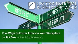 Five Ways to Foster Ethics in Your Workplace 1 Corinthians 10:31 World English Bible, American English Edition, without Strong's Numbers