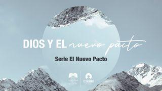 [Serie El Nuevo Pacto] Dios y el nuevo pacto  Colosenses 1:15-20 Nueva Versión Internacional - Español