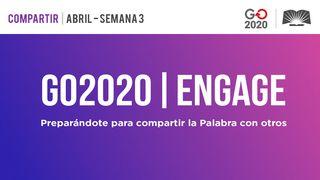 GO2020 | ENGAGE: Abril Semana 3 - COMPARTIR Juan 20:20-22 Nueva Versión Internacional - Español