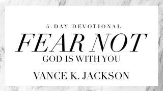 Fear Not — God Is With You Isaiah 54:17 Amplified Bible, Classic Edition