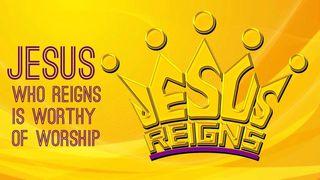 Jesus Who Reigns Is Worthy Of Worship Luke 9:20 Amplified Bible, Classic Edition