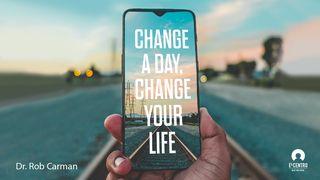 Change A Day, Change Your Life Matthew 6:11 New Living Translation