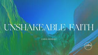 Unshakable Faith  Job 42:1-3 New Living Translation
