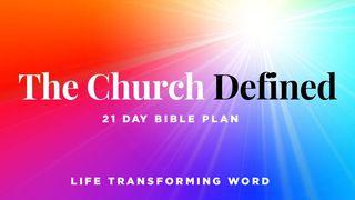 The Church Defined Acts 20:28 Amplified Bible, Classic Edition