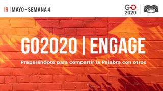 GO2020 | ENGAGE: Mayo Semana 4- IR Filipenses 1:5 Nueva Versión Internacional - Español