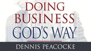 Doing Business God’s Way Jean 5:17 La Bible du Semeur 2015