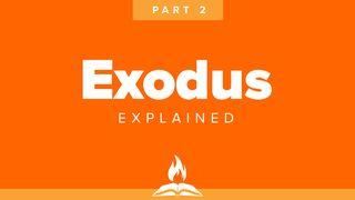 Exodus Explained Part 2 | The Mountain of God Exodus 20:20-21 New Living Translation