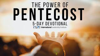 The Power of Pentecost Luke 24:49 New International Version