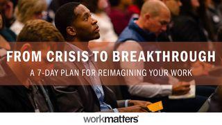 From Crisis to Breakthrough: Reimagining Your Work Nehemiah 1:1-7 Amplified Bible