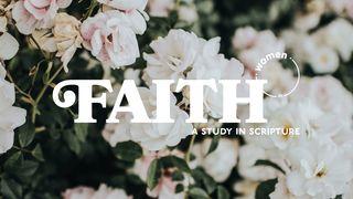 Faith: A Study In Scripture Mark 11:20-26 New International Version