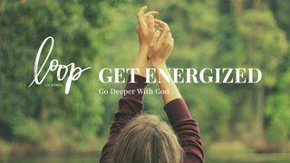 Get Energized: Go Deeper With God John 1:39 English Standard Version 2016