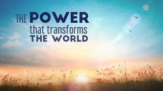 The Power That Transforms The World Esodo 31:3 Nuova Riveduta 2006