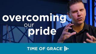Overcoming Our Pride John 8:1-11 New King James Version