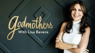 Godmothers With Lisa Bevere Acts 9:27 New King James Version