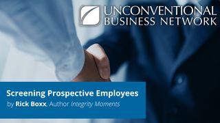Screening Prospective Employees  II Chronicles 1:11-12 New King James Version