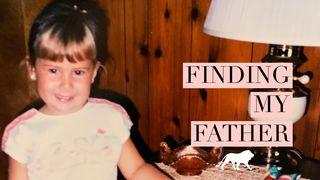 Finding My Father Vangelo secondo Giovanni 14:18, 26 Nuova Riveduta 2006