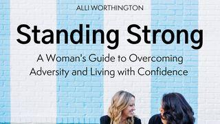Standing Strong: Overcoming Adversity & Living Confidently 1 John 2:6 Contemporary English Version