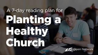Planting A Healthy Church Luke 6:12-16 The Message