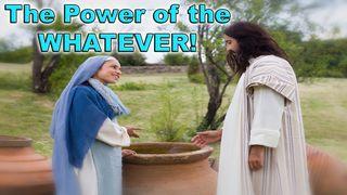 The Power of the Whatever! متی 4:4 کتاب مقدس، ترجمۀ معاصر
