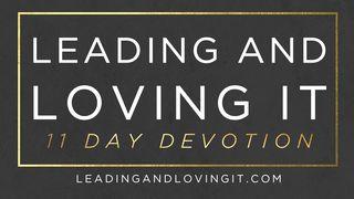 Leading And Loving It   1 Timothy 4:15 English Standard Version 2016
