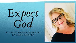 Expect God Psalms 5:3 New International Version