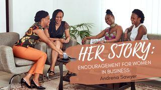 Her Story: Encouragement for Women in Business 2 Corinthians 3:5 New Living Translation