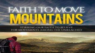 Faith to Move Mountains - A Disciple-Maker's Devotional Luke 5:28 New American Standard Bible - NASB 1995