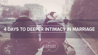 4 Days To Deeper Intimacy In Marriage Genesis 2:18 New International Version