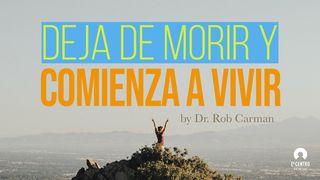 Deja De Morir Y Comienza A Vivir John 10:10 New International Version