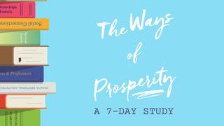 The Ways of Prosperity John 5:17 New Living Translation