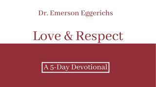 Love & Respect 1 Corinthians 7:2-6 The Message