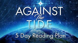 Against the Tide Proverbs 18:12 New Living Translation