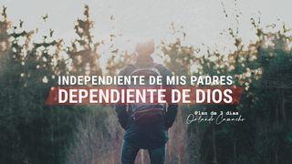 Independiente de mis padres, Dependiente de Dios Deuteronomio 31:8 Nueva Versión Internacional - Español
