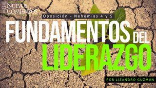 Fundamentos Del Liderazgo - Oposición | Nehemías 4 Y 5 Romanos 8:31 Nueva Versión Internacional - Español