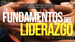 Fundamentos Del Liderazgo - El Líder Reformador | Nehemías 10 - 13 2 Corintios 6:18 Nueva Versión Internacional - Español