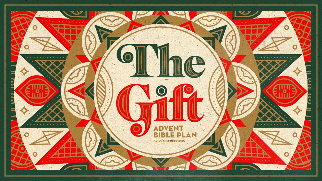 The Gift: Advent Bible Plan