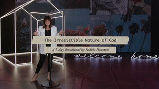 The Irresistible Nature of God Isaiah 40:3-5 New King James Version