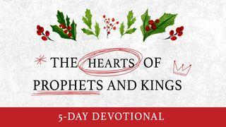 The Hearts of Prophets and Kings John 1:29-34 New International Version